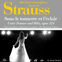 Strauss : Unter Donner und Blitz, Polka, Op. 324_New Symphony Orchestra Of London,Alexander Gibson,Johann Strauss Jr.