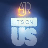 It's On Us_AJR