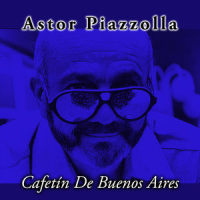 Se Fue Sin Decir Adiós_Astor Piazzolla