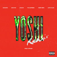YOSHI_Machete,Dani Faiv,J Balvin,Tha Supreme,Fabri Fibra,Capo Plaza