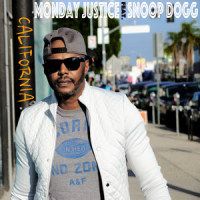 California(feat. Snoop Dogg)_Monday Justice,Snoop Dogg