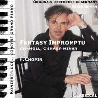 Fantasy Impromptu , Fantasie Impromptu , No. 4 , C Sharp Minor , Cis Moll , Opus 66(feat. Roger Roman)_Frédéric Chopin,Roger Roman