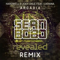 Arcadia_Sean&Bobo,Hardwell,Joey Dale,Luciana