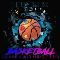 Basketball_JEAN MARIE,Flo Rida,Marta Sánchez