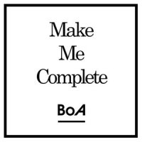 Make Me Complete_BoA