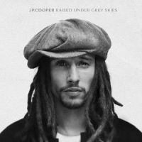 We Were Raised Under Grey Skies_JP Cooper