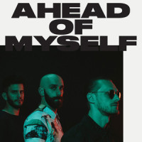 Ahead Of Myself_X Ambassadors