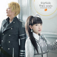 Two souls -toward the truth-_fripSide