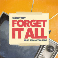 Forget It All_Sunset City,Samantha Jade