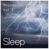 Thunderstorm for Relaxing Sleep, Pt. 11_Sleepy Times
