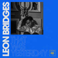 That Was Yesterday_Leon Bridges