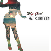 My Girl_Sizzla,XXXTentacion