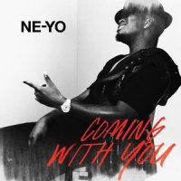 Coming With You_Ne-Yo