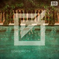Intentions_Gorgon City,Clean Bandit