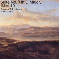 Suite No. 3 in D Major, IMM. 19: 11. Menuet troisième_Sayura Takoshima,Marin Marais