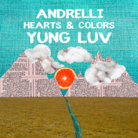 Yung Luv_Hearts & Colors,Andrelli