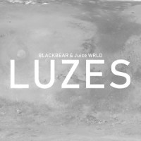 Luzes_blackbear,Juice WRLD
