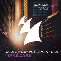 I Take Care_Dash Berlin,BcX