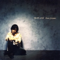 Dear Friends_TRIPLANE