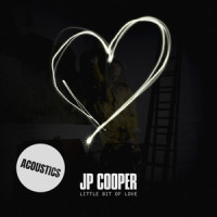 Little Bit Of Love_JP Cooper