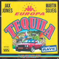 Tequila_Jax Jones,Martin Solveig,RAYE,Europa