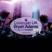 Tonight in Babylon_Loverush UK,Bryan Adams