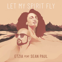 Let My Spirit Fly_Etzia,Sean Paul