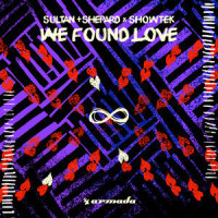 We Found Love_Sultan & Shepard,Showtek