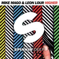 Higher_Mike Mago,Leon Lour