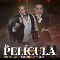 La Película II_Yan Collazo,Gilberto Santa Rosa