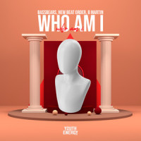 Who Am I_BassBears,New Beat Order