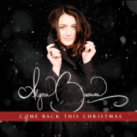 Come Back This Christmas_Alyssa Bonagura