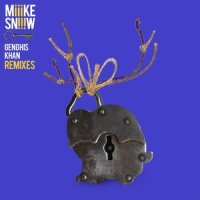 Genghis Khan_Miike Snow