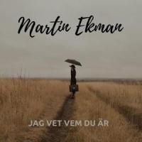 Jag vet vem du är_Martin Ekman