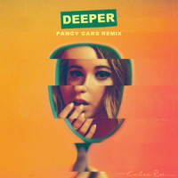 Deeper_Cailee Rae,Fancy Cars
