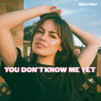 You Don’t Know Me Yet_Alyssa Baker