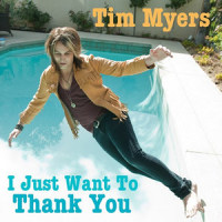 I Just Want to Thank You_Tim Myers