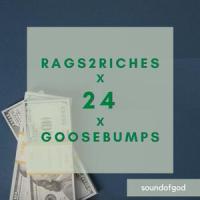 Rags2riches x 24 x Goosebumps_SoundofGod
