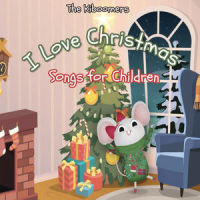 I Love Christmas Songs for Children_The Kiboomers,Sherry Segal,Wendy Wiseman,Christopher Pennington