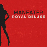 Maneater_Royal Deluxe,Sara Allen,Daryl Hall,John Oates