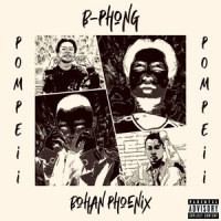 Pompeii (feat. Bohan Phoenix)_B-Phong,Bohan Phoenix