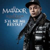 S'il ne me restait_El matador,Sarah Riani