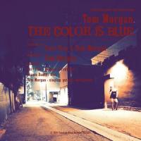 The Color Is Blue_Tom Morgan