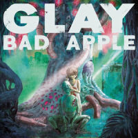 BAD APPLE_GLAY