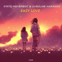 Easy Love_Static Movement,Caroline Harrison