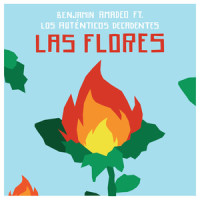 Las Flores_Benjamín Amadeo,Los Autenticos Decadentes