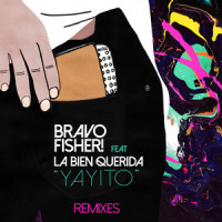 Yayito_Bravo Fisher!,La Bien Querida
