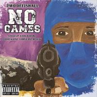 No Games_2WO OFFISHALL,Styles P,Easy O'Hare,Eddie Kaine,Goosebytheway