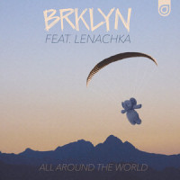 All Around the World_BRKLYN,Lenachka