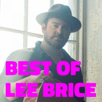 I Hope You’re Happy Now_Lee Brice